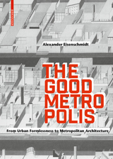 The Good Metropolis - Alexander Eisenschmidt