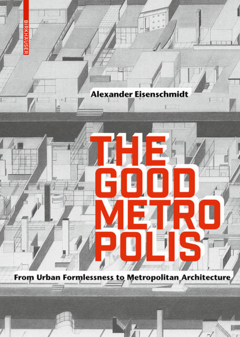 The Good Metropolis - Alexander Eisenschmidt
