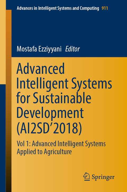 Advanced Intelligent Systems for Sustainable Development (AI2SD’2018) - 