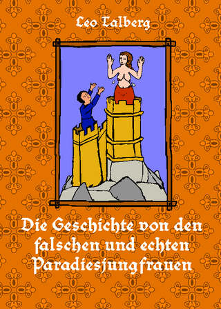 Die Geschichte von den falschen und echten Paradiesjungfrauen