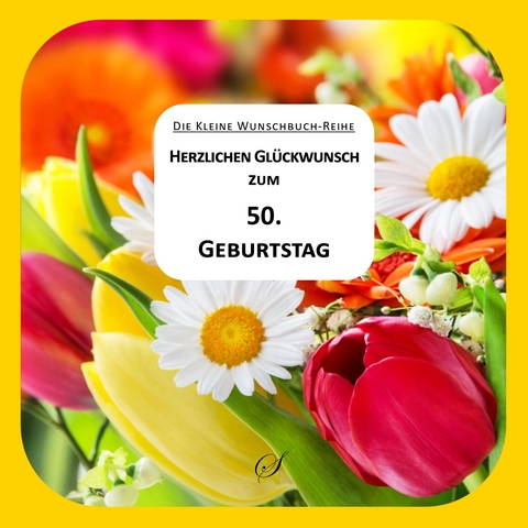 Herzlichen Glückwunsch zum 50. Geburtstag - 