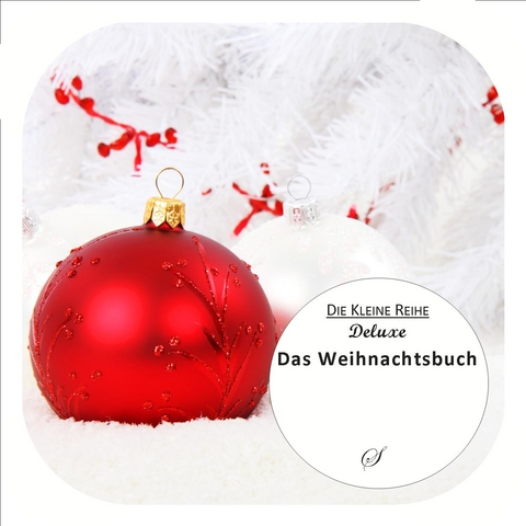 Die kleine Reihe deluxe: Das Weihnachtsbuch - 
