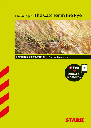 STARK J. D. Salinger: The Catcher in the Rye - Englisch - Interpretationen