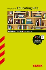 STARK Willy Russel: Educating Rita - Englisch - Interpretationen - Dieter Ulm
