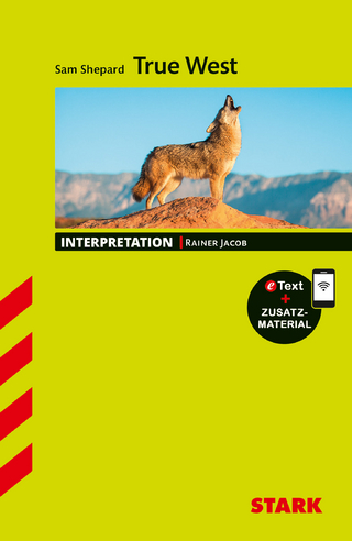 STARK Sam Shepard: True West - Englisch - Interpretationen