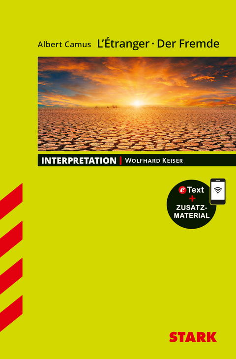 STARK Albert Camus: L'Étranger/Der Fremde - Französisch - Interpretationen - Wolfhard Keiser
