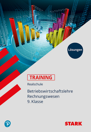 STARK Lösungen zu Training Realschule - BwR 9. Klasse