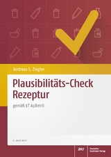 Plausibilitäts-Check Rezeptur - Ziegler, Andreas S.