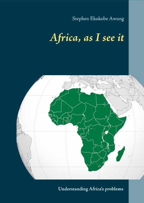 Africa, as I see it - Stephen Ekokobe Awung