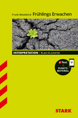 STARK Frank Wedekind: Frühlings Erwachen - Deutsch - Interpretationen - Klaus Gladiator