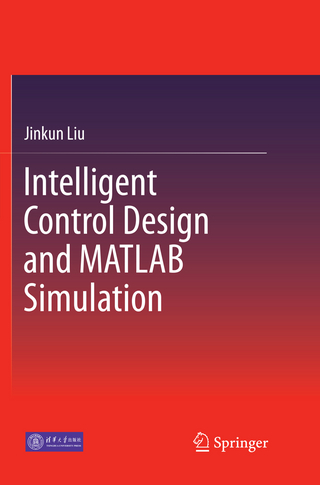 Intelligent Control Design and MATLAB Simulation
