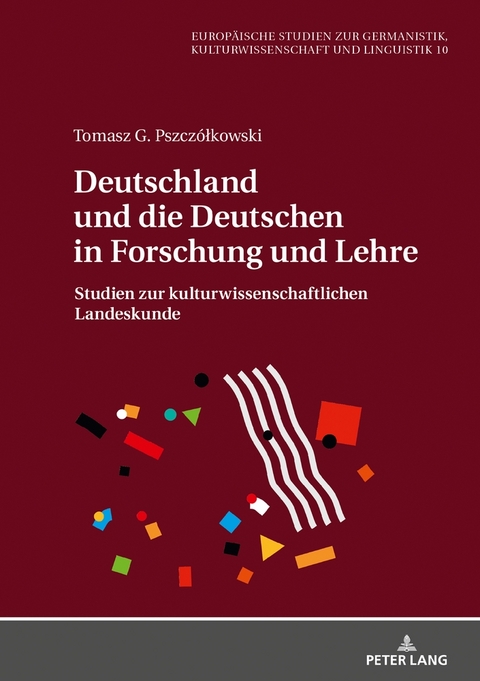 Deutschland und die Deutschen in Forschung und Lehre - Tomasz G. Pszcz&oacute;łkowski
