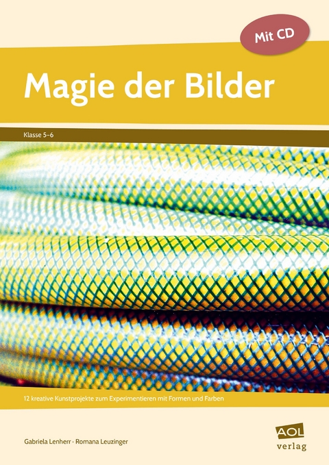 Magie der Bilder - Gabriela Lenherr, Romana Leuzinger