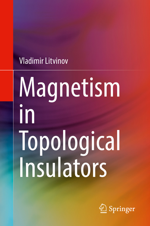 Magnetism in Topological Insulators - Vladimir Litvinov