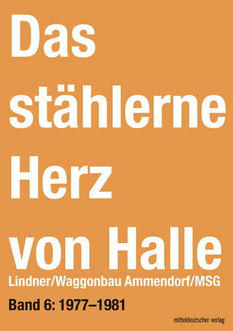 Das st&auml;hlerne Herz von Halle - Sven Frotscher