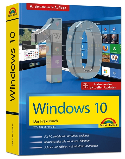 Windows 10 Praxisbuch inkl. der aktuellen Updates - Wolfram Gieseke