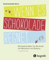 Wenn es Schokolade regnet - Sarah Zoutewelle&ndash;Morris