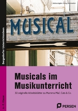 Musicals im Musikunterricht - Barbara Jaglarz, Georg Bemmerlein