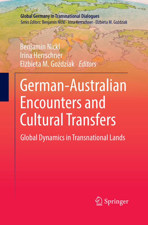 German-Australian Encounters and Cultural Transfers - 