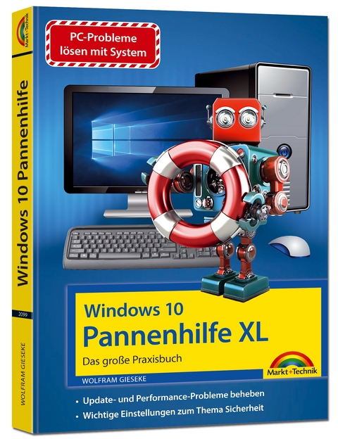Windows 10 Pannenhilfe XL – Das große Praxisbuch - Probleme erkennen, Lösungen finden, Fehler beheben - Wolfram Gieseke