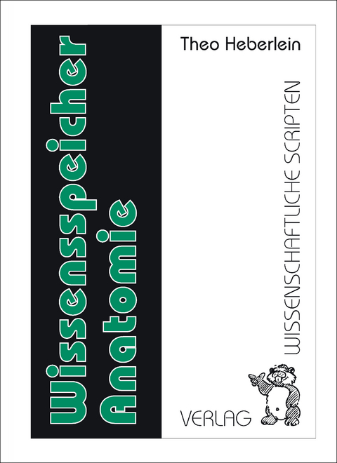 Wissensspeicher Anatomie - Theo Heberlein