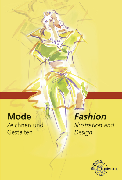 Mode - Zeichnen und Gestalten - Hannelore Eberle, Hannes D&ouml;llel, Andrea Bosch