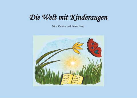 Die Welt mit Kinderaugen - Nina Onawa