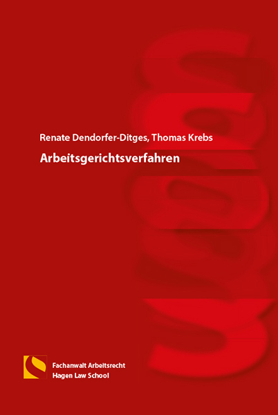 Arbeitsgerichtsverfahren - Renate Dendorfer-Ditges, Thomas Krebs