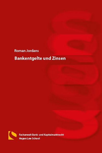 Bankentgelte und Zinsen - Roman Jordans