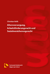 Altersversorgung, Arbeitsf&ouml;rderungsrecht und Sozialversicherungsrecht - Christian Rolfs