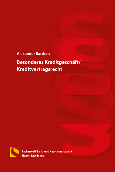 Besonderes Kreditgesch&auml;ft/Kreditvertragsrecht - Alexander Bardenz