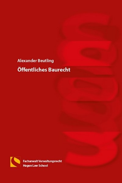 &Ouml;ffentliches Baurecht - Alexander Beutling