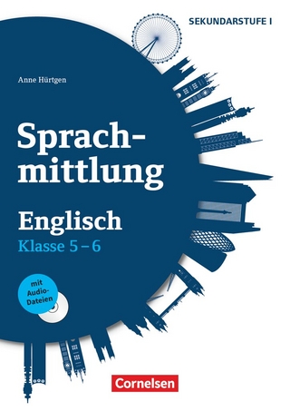 Sprachmittlung in den Fremdsprachen Sekundarstufe I - Englisch - Klasse 5/6