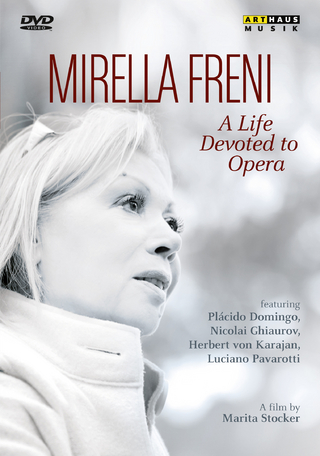 Mirella Freni – A Life Devoted to Opera