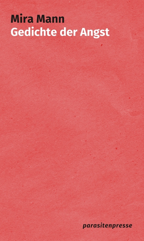 Gedichte der Angst - Mira Mann