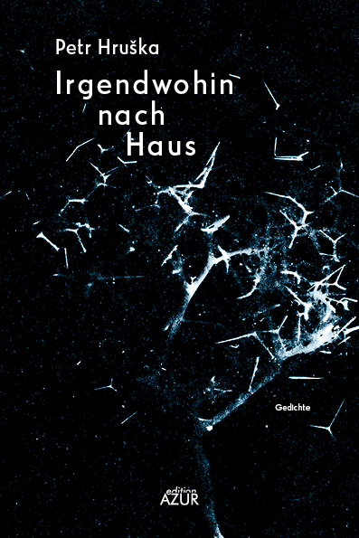 Irgendwohin nach Haus - Petr Hru&scaron;ka