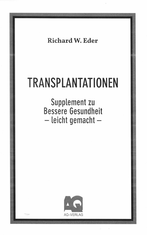Transplantationen - Richard W. Eder