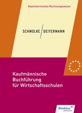 Kaufmännische Buchführung für Wirtschaftsschulen - Stobbe, Susanne; Flader, Björn; Deitermann, Manfred