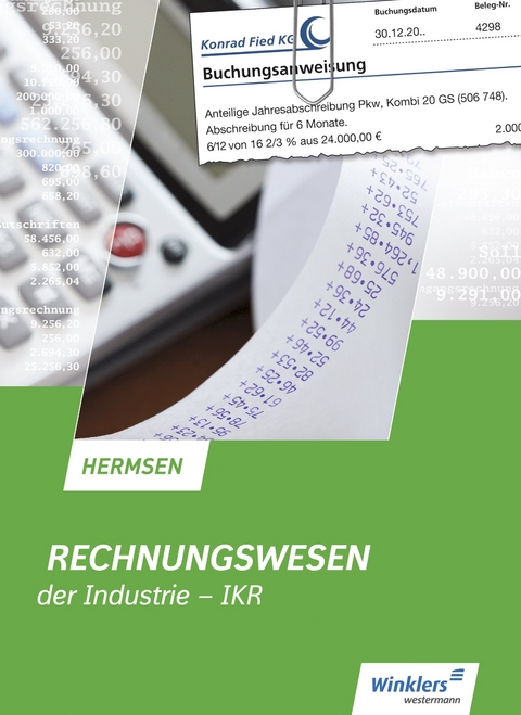 Rechnungswesen der Industrie - IKR - J&uuml;rgen Hermsen