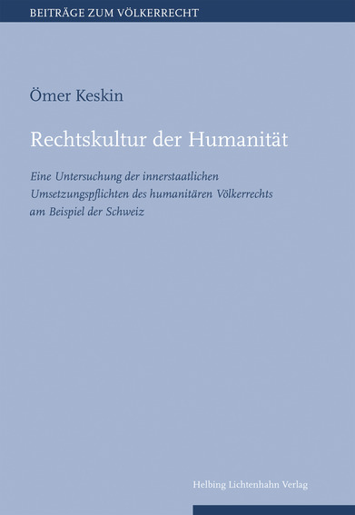 Rechtskultur der Humanit&auml;t - &Ouml;mer Keskin