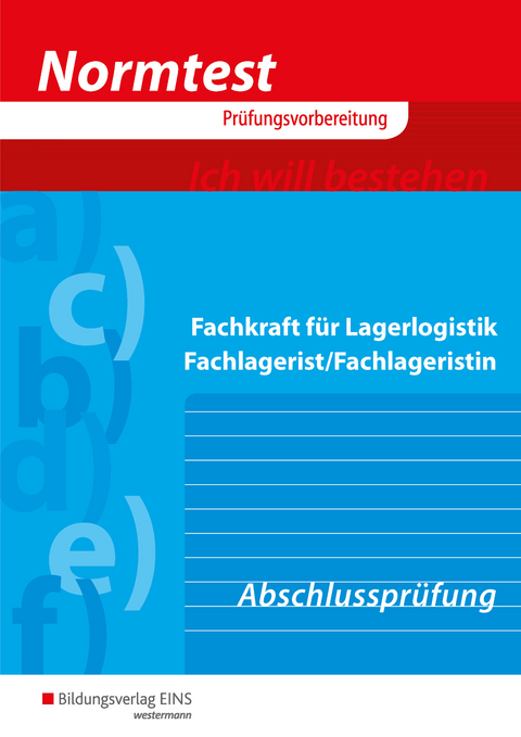 Normtest / Normtest Fachkraft f&uuml;r Lagerlogistik, Fachlagerist/Fachlageristin - Axel J&auml;hring, Kay Sanmann, Gerd Baumann, Volker Barth