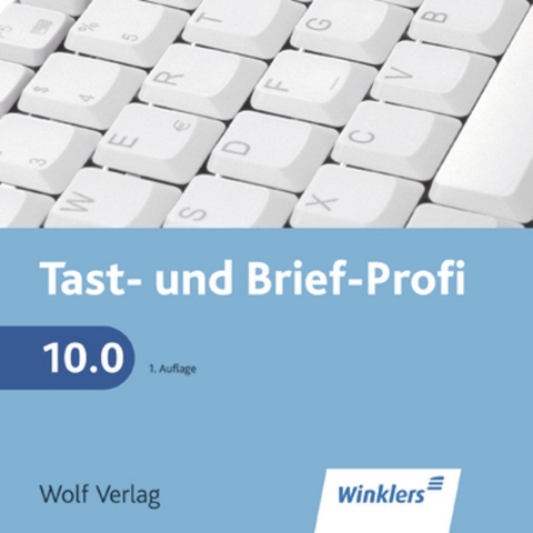 Tast- und Brief-Profi 10.0 - Ingrid Brem, Wolfgang Fl&ouml;gel, Karl-Heinz Neumann, Gisela Tittus