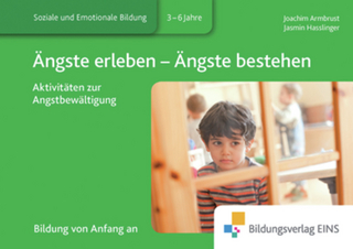 Aktivitätenhefte für die frühkindliche Bildung / Ängste erleben - Ängste bestehen