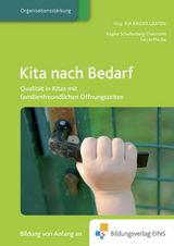 Praxisb&uuml;cher f&uuml;r die fr&uuml;hkindliche Bildung / Kita nach Bedarf - Stefani Boldaz-Hahn, Katrin Macha, Regine Schallenberg-Diekmann