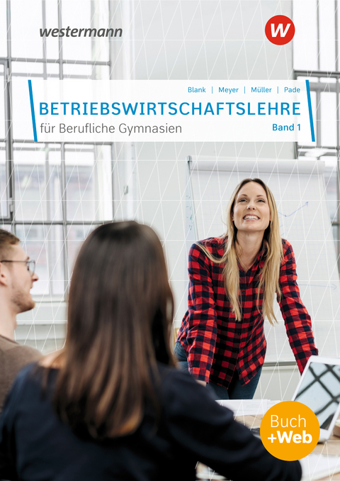 Betriebswirtschaftslehre f&uuml;r Berufliche Gymnasien - Hans Hahn, Andreas Blank, Peter Pade, Helge Meyer, Helmut M&uuml;ller