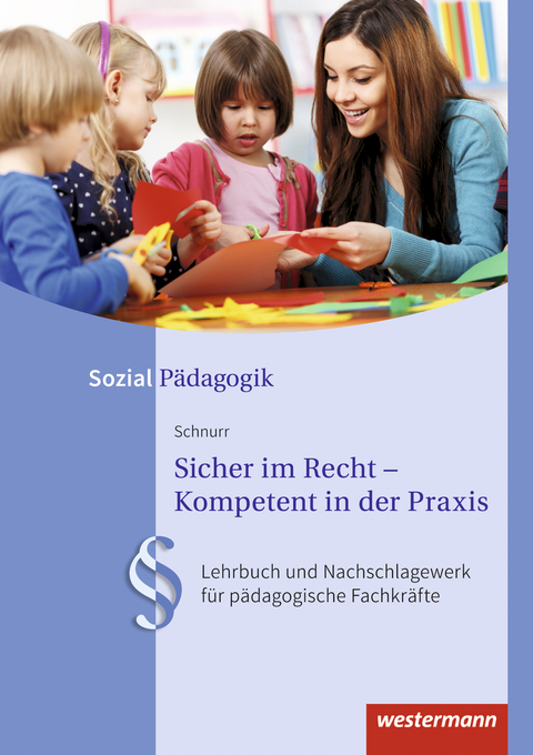 Sicher im Recht &ndash; Kompetent in der Praxis / Sicher im Recht - Kompetent in der Praxis - Heike Schnurr