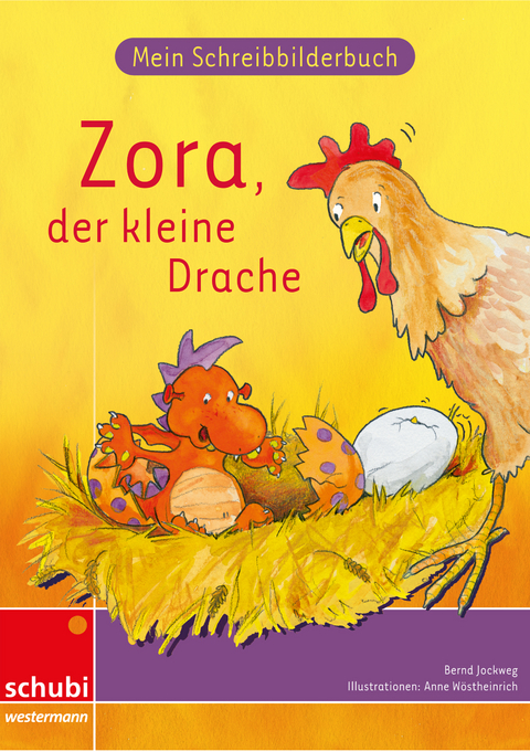 Mein Schreibbilderbuch Zora - Basisschrift - Bernd Jockweg