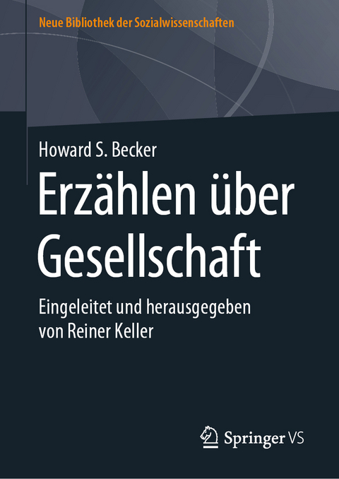 Erz&auml;hlen &uuml;ber Gesellschaft - Howard S. Becker