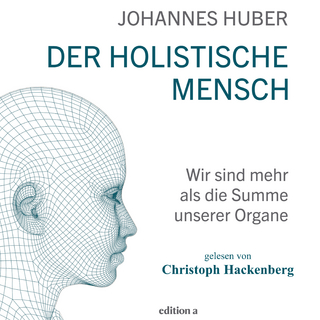 Der holistische Mensch