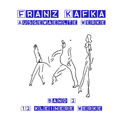 12 kleinere Werke - Franz Kafka